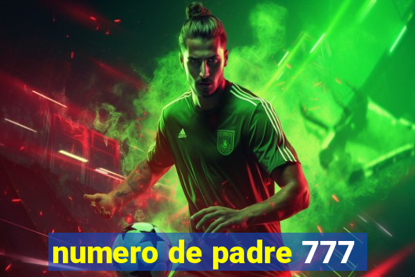 numero de padre 777